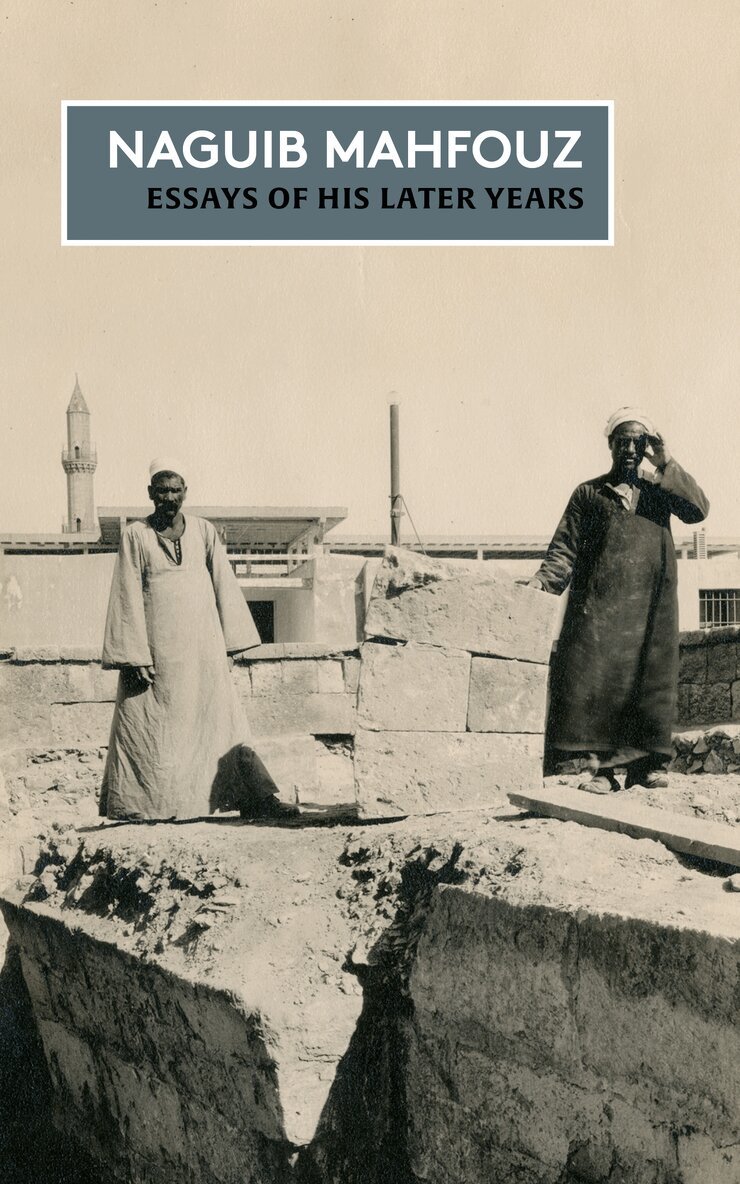 Naguib Mahfouz - Essays of his Later Years, Häftad