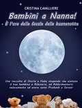 Bambini a Nanna! È l'ora delle favole della buonanotte