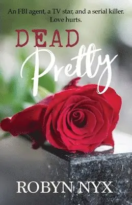 Robyn Nyx - Dead Pretty, Häftad. Tillgänglighet: Lägg i varukorg