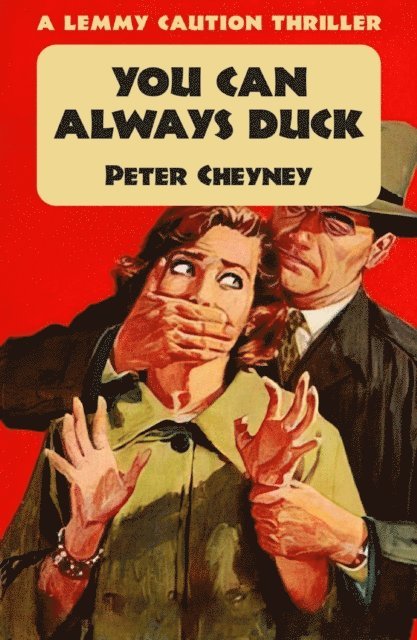 Peter Cheyney - You Can Always Duck, E-bok