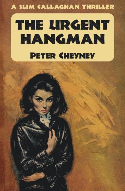 Peter Cheyney - Urgent Hangman, E-bok