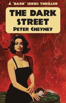 Peter Cheyney - Dark Street, Häftad
