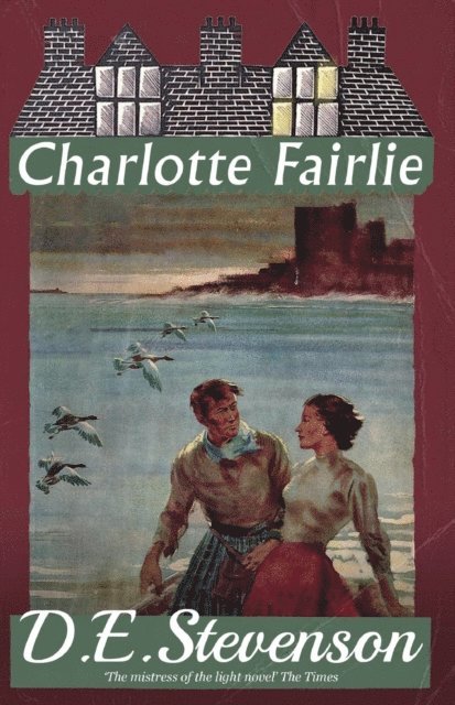 D.E. Stevenson - Charlotte Fairlie, E-bok. Tillgänglighet: Lägg i varukorg