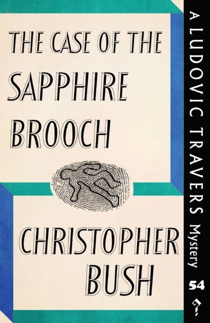 Christopher Bush - Case of the Sapphire Brooch, E-bok