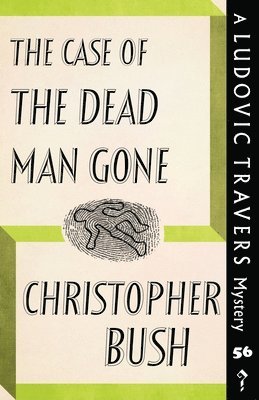 Christopher Bush - Case of the Dead Man Gone, Häftad