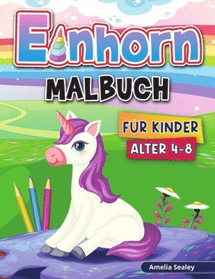 Amelia Sealey - Einhorn Malbuch für Kinder, Häftad. Tillgänglighet: Lägg i varukorg