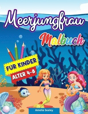 Amelia Sealey - Meerjungfrau Malbuch für Kinder, Häftad. Tillgänglighet: Lägg i varukorg