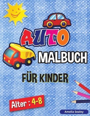 Amelia Sealey - Auto- Malbuch für Kinder, Häftad. Tillgänglighet: Lägg i varukorg