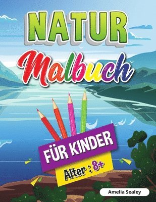 Amelia Sealey - Natur-Malbuch für Kinder, Häftad. Tillgänglighet: Lägg i varukorg