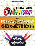 Libro para colorear de formas y patrones geometricos para adultos