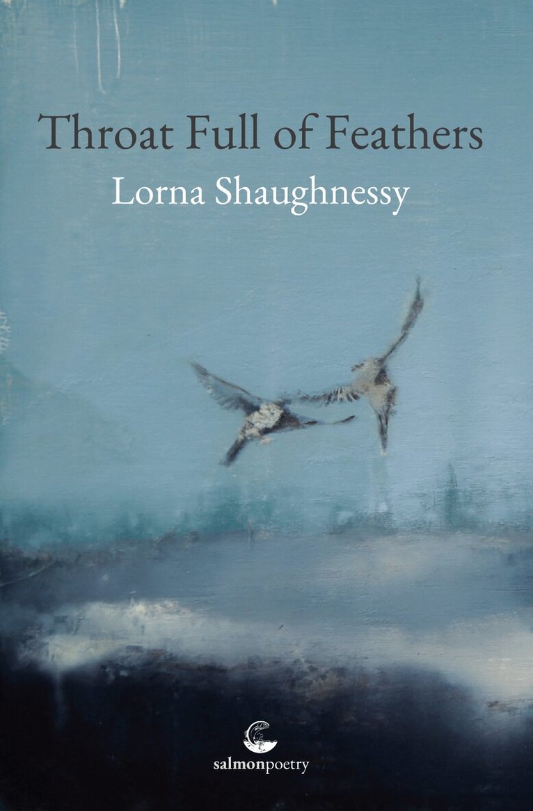 Lorna Shaughnessy - Throat Full of Feathers, Häftad
