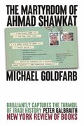 The Martyrdom of Ahmad Shawkat