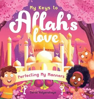 Daria Volyanskaya - My Keys to Allah's Love, Inbunden. Tillgänglighet: Lägg i varukorg
