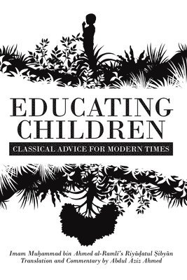 Abdul Aziz Ahmed - Educating Children, Häftad