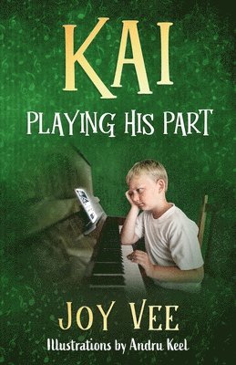 Joy Vee - Kai - Playing his Part, Häftad