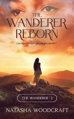 Natasha Woodcraft - Wanderer Reborn, Häftad
