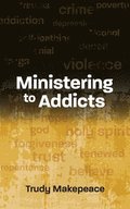 Ministering to Addicts