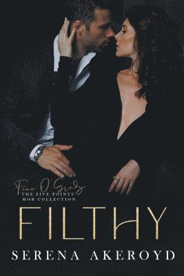 Serena Akeroyd - Filthy, Häftad. Tillgänglighet: Lägg i varukorg