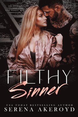 Serena Akeroyd - Filthy Sinner (A Dark & Dirty Sinners X Five Points' Mob Crossover), Häftad. Tillgänglighet: Lägg i varukorg