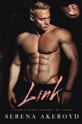 Serena Akeroyd - Link (A Dark & Dirty Sinners' MC, Häftad. Tillgänglighet: Lägg i varukorg