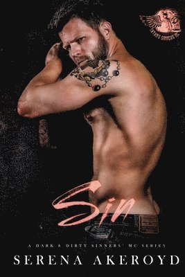 Serena Akeroyd - Sin (A Dark & Dirty Sinners' MC, Häftad. Tillgänglighet: Lägg i varukorg