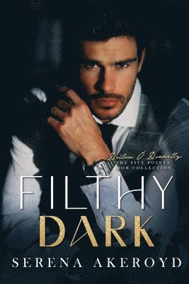 Serena Akeroyd - Filthy Dark (Five Points' Mob Collection, Häftad. Tillgänglighet: Lägg i varukorg