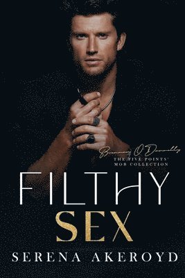 Serena Akeroyd - Filthy Sex (Five Points' Mob Collection, Häftad. Tillgänglighet: Lägg i varukorg