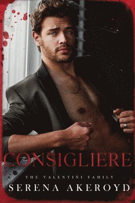 Serena Akeroyd - Consigliere (The Valentini Family, Häftad