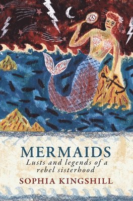 Sophia Kingshill - Mermaids, Häftad
