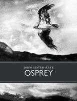 John Lister-Kaye - Osprey, Inbunden. Tillgänglighet: Lägg i varukorg