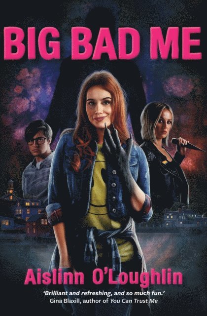 Aislinn O'Loughlin - Big Bad Me, E-bok