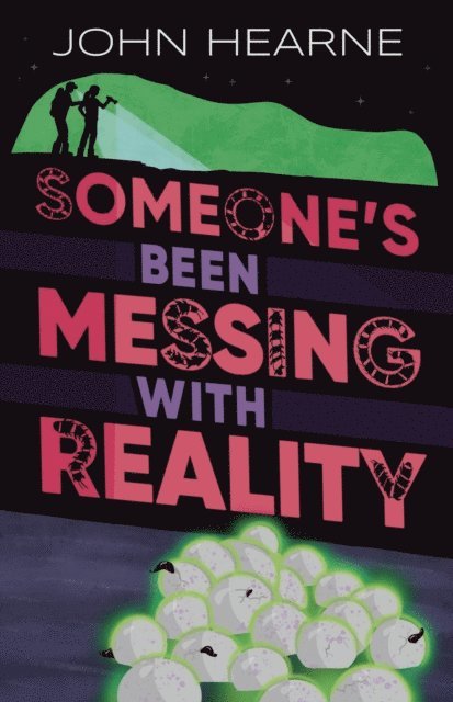 John Hearne - Someone's Been Messing with Reality, E-bok