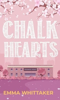 Emma Whittaker - Chalk Hearts, Inbunden. Tillgänglighet: Lägg i varukorg