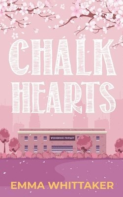 Emma Whittaker - Chalk Hearts, Häftad. Tillgänglighet: Lägg i varukorg