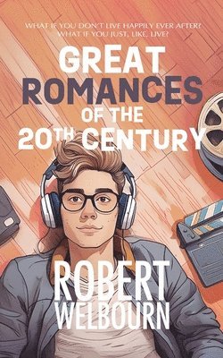 Robert Welbourn - Great Romances of the 20th Century, Häftad. Tillgänglighet: Lägg i varukorg