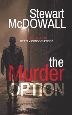 Stewart McDowall - Murder Option (Detective McQueen, #1), Häftad. Tillgänglighet: Lägg i varukorg