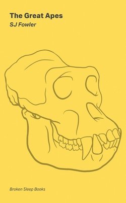 Sj Fowler - Great Apes, Häftad