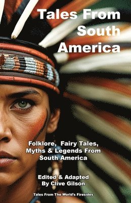 Clive L Gilson - Tales From South America, Häftad