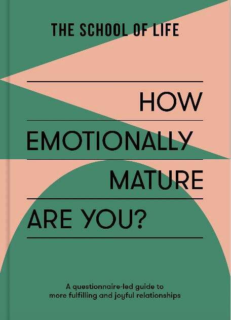 The School of Life - How Emotionally Mature Are You?, Häftad