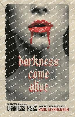 Paul Stephenson - Darkness Come Alive, Häftad