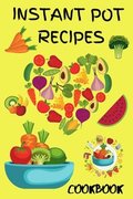 Instant Pot Pressure Cooker Cookbook 2021