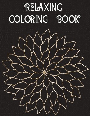 Adele Ward, ADELE WARD - Relaxing Coloring Book, Häftad