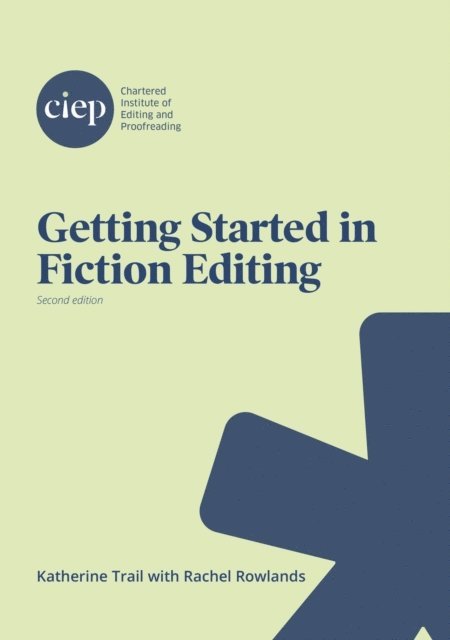 Rachel Rowlands, Katherine Trail - Getting Started in Fiction Editing, E-bok