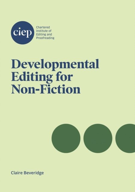 Claire Beveridge - Developmental Editing for Non-Fiction, E-bok