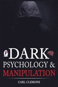 Dark Psychology & Manipulation