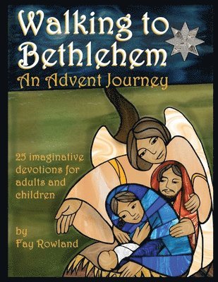 Fay Rowland - Walking to Bethlehem, Häftad. Tillgänglighet: Lägg i varukorg