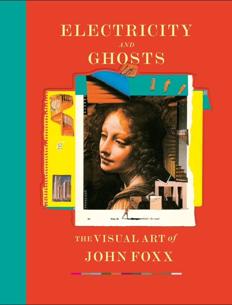 John Foxx - Electricity and Ghosts, Inbunden