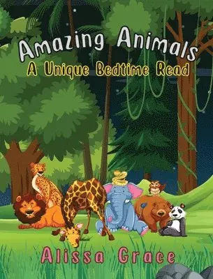 Alissa Grace - Amazing Animals, Häftad. Tillgänglighet: Lägg i varukorg
