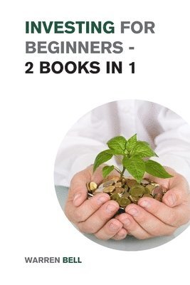 Warren Bell - Investing for Beginners - 2 Books in 1, Häftad