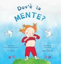 Dov'� la Mente?